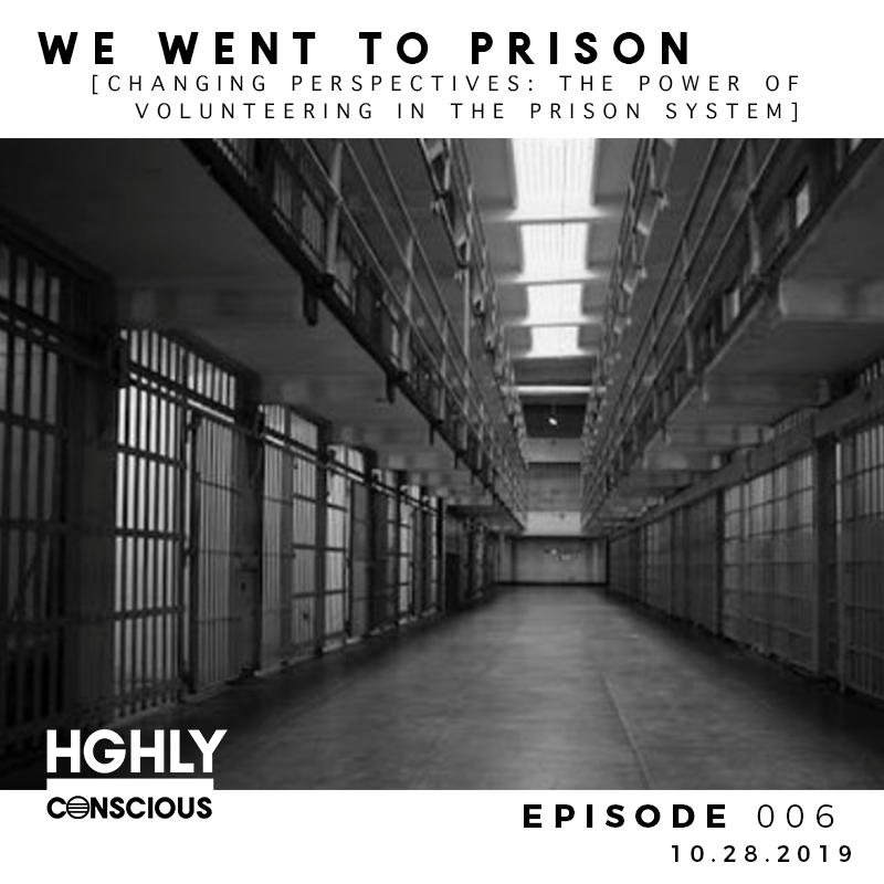 Episode 6: We Went Prison